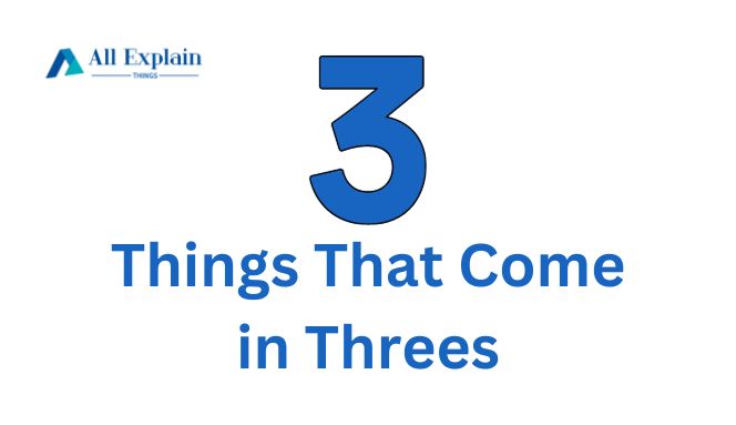 Things That Come in Threes