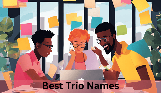 Best Trio Names